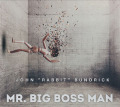 JOHN RABBIT BUNDRICK/Mr. Big Boss Man (2026) (ジョン・ラビット・バンドリック/UK,USA)