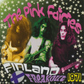 PINK FAIRIES/Finland Freakout 1971 (1971/Unreleased Live) (ピンク・フェアリーズ/UK)