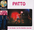 PATTO/Roll 'em Smoke 'em Put Another Line Out(ローレン・スモーケン～) (1972/3rd) (パトゥー/UK)