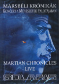 SOLARIS/Marsbeli Kronikak(The Martian Chronicles) Live (2015/DVD) (ソラリス/Hungary)