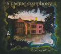 TOM NEWMAN/A Faerie Symphony II (2021) (トム・ニューマン/UK)