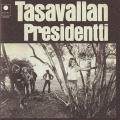 TASAVALLAN PRESIDENTTI/Same(II) (1971/2nd) (タサヴァラン・プレジデンティ/Finland,UK)