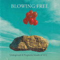 V.A./Blowing Free: Underground & Progressive Sounds Of 1972(4CD) (1972/Comp.) (カーン,ジョーンズィー他/UK,German))