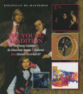 THE YOUNG TRADITION/Same+So Cheerfully Round+Galleries+Chicken On A Raft (1966+67+68/1+2+3th+EP) (ヤング・トラディション/UK)