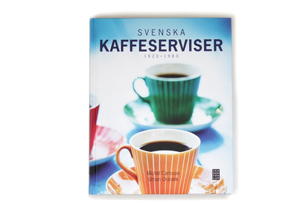 Svenska Kaffeserviser 1920-1980 / 2014年出版 書籍