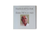 Erik Hoglund エリック・ホグラン　　　　　　　　　　　From Boda to New york / 書籍