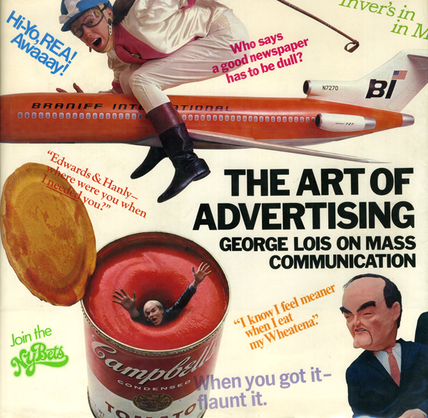 The Art of Advertising: George Lois on Mass Communication