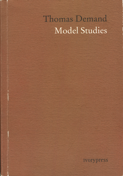 Thomas Demand: Model Studies