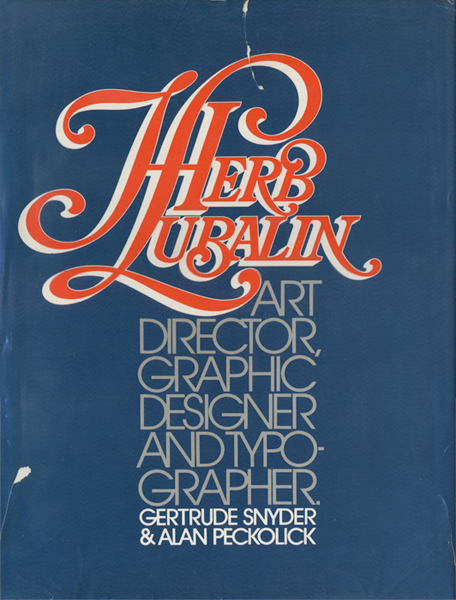 HERB LUBALIN: Art Director, Graphic Designer and Typographer.