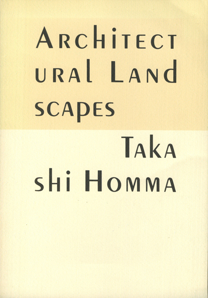Takashi Homma: Architectural Landscapes