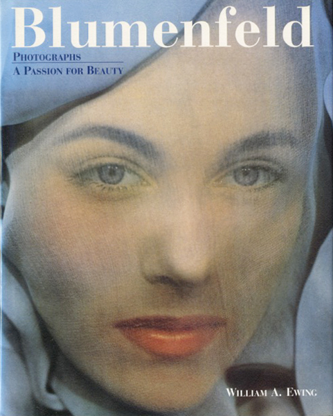 Erwin Blumenfeld: Photographs - A Passion for Beauty