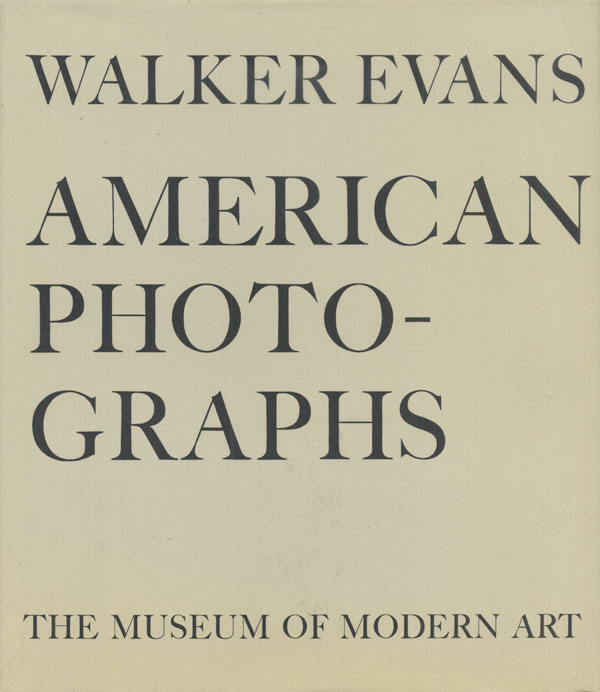 Walker Evans: American Photographs