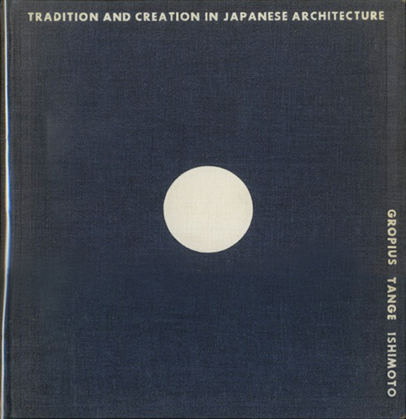 桂　日本建築における伝統と創造 [First Edition]