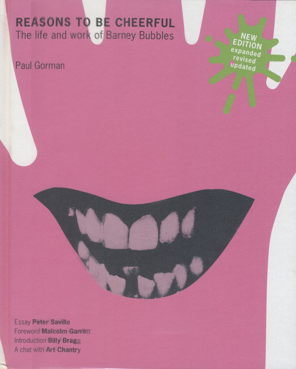 Reasons to be Cheerful: The life and work of Barney Bubbles