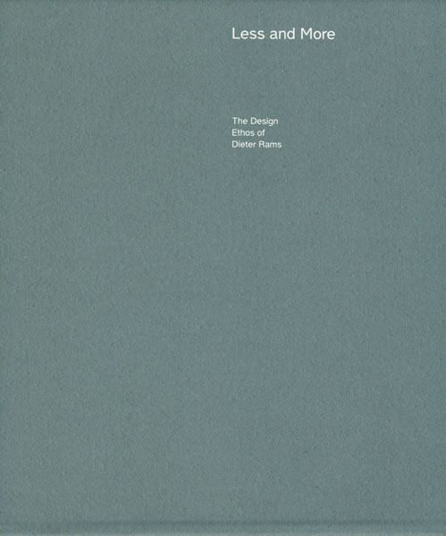 Less and More: The Design Ethos of Dieter Rams