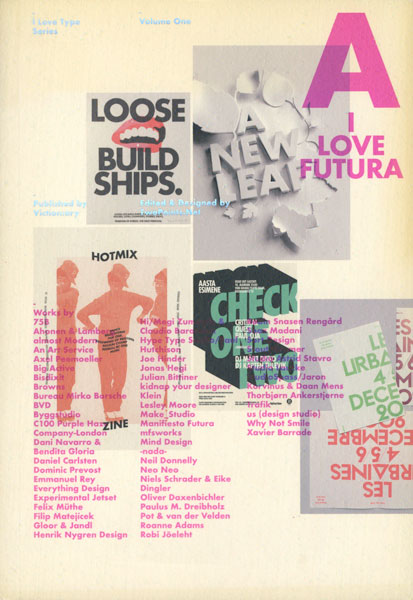 I Love Type Series Volume 1: I love Futura