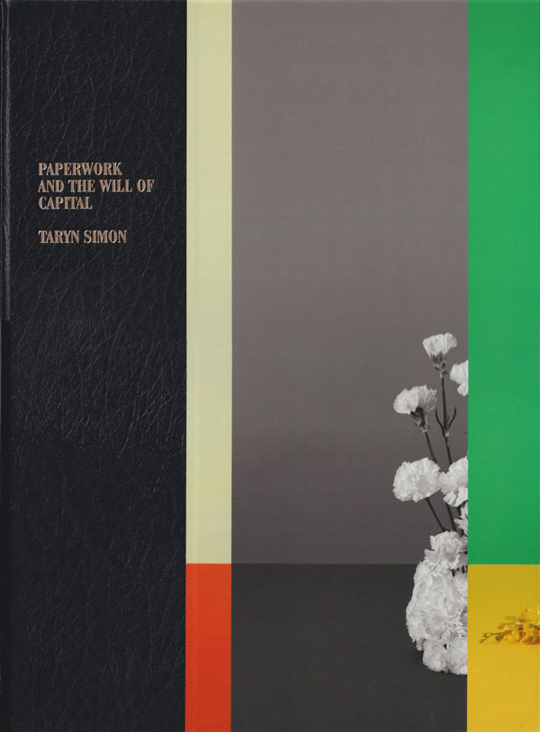 Taryn Simon: Paperwork and The will of Capital