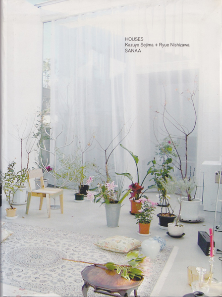 HOUSES: Kazuyo Sejima + Ryue Nishizawa / SANAA