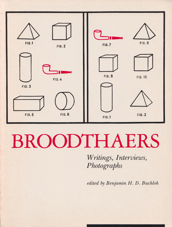 Broodthaers: Writing, Interviews, Photographs