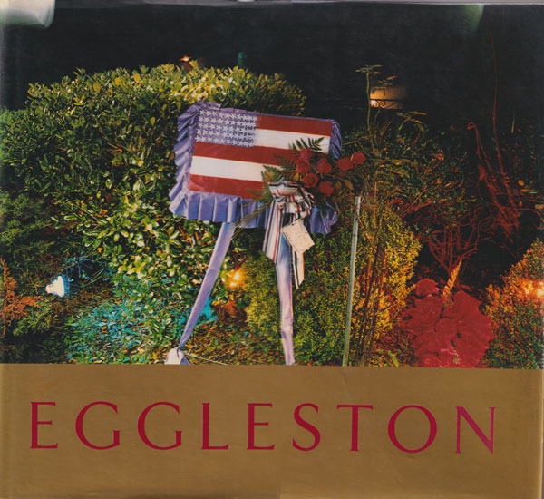 William Eggleston Ancient and Modern