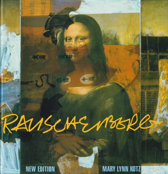 Robert Rauschenberg: Art and Life