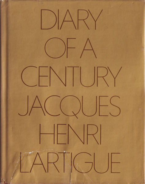 Jacques Henri Lartigue: Diary of a Century