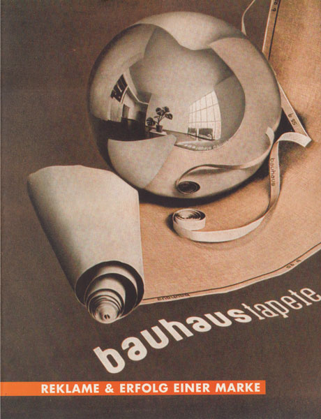 Bauhaustapete: Reklame & Erfolg einer Marke / Advertising & success of a brandname