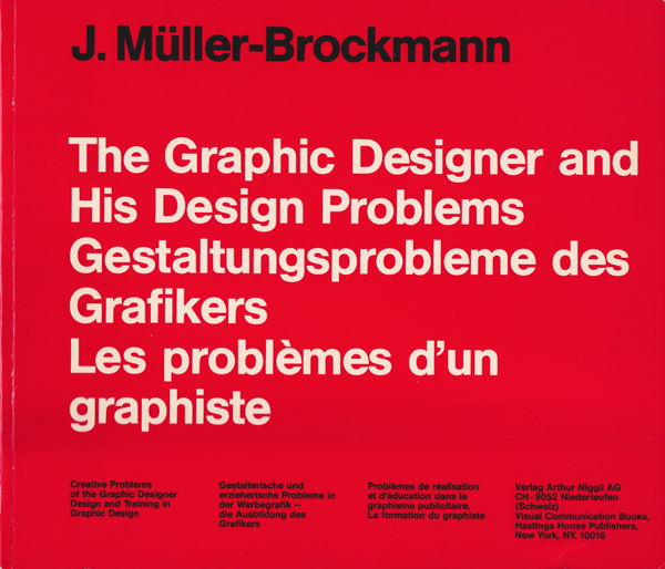 J. Muller-Brockmann: The Graphic Artist and his Design Problems