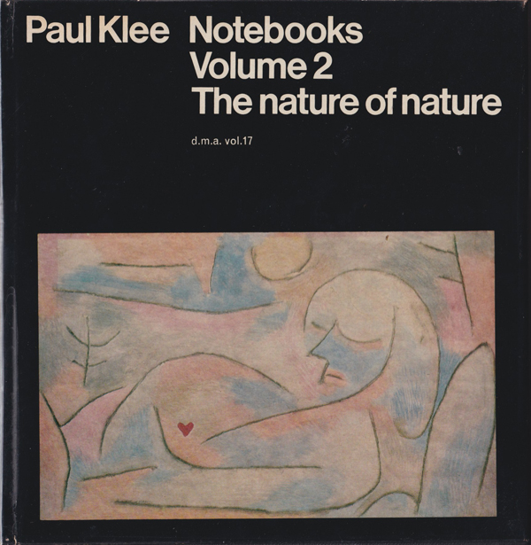 Paul Klee Notebooks Volume 2: The Nature of Nature