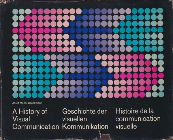 Josef Muller-Brockmann: A History of Visual Communication