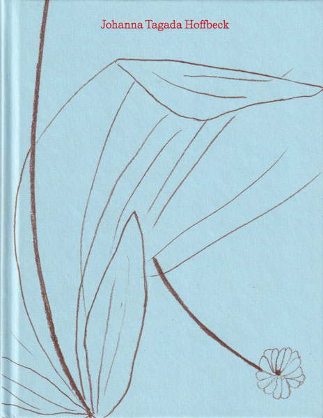 Johanna Tagada Hoffbeck: Carnets 2014-2024