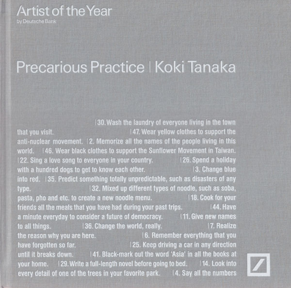 Koki Tanaka: Precarious Practice [Signed]