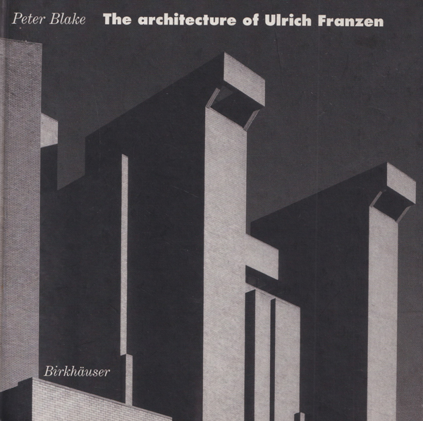 Peter Blake: The architecture of Ulrich Franzen