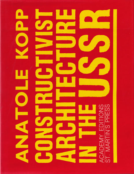 Constructivist Architecture in the USSR
