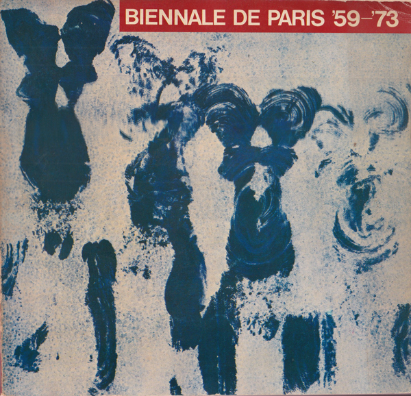 時代の証言＝パリ・ビエンナーレ '59-'73