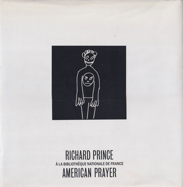 Richard Prince: American Prayer