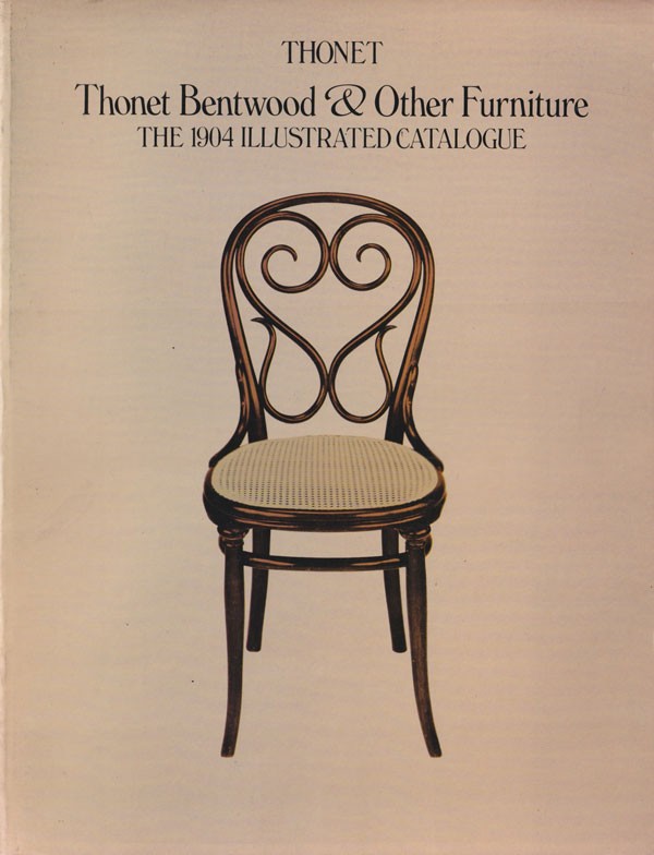 Thonet Bentwood & Other Furniture: The 1904 Illustrated Catalogue