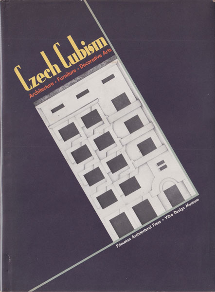 Czech Cubism: Architecture, Furniture, and Decorative Arts