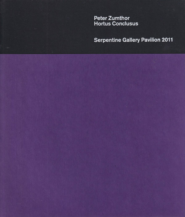 Peter Zumthor: Hortus Conclusus