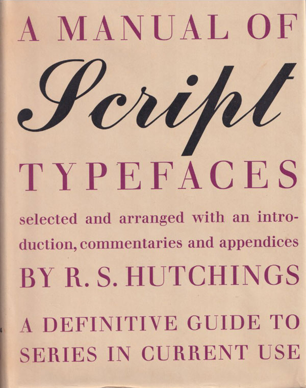 A Manual of Script Typefaces [Ex-library]
