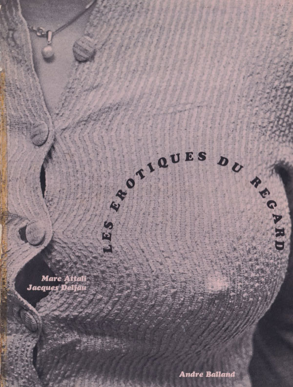 Marc Attali: Les Erotiques du Regard