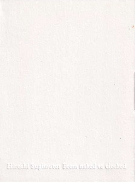 Hiroshi Sugimoto: From naked to clothed