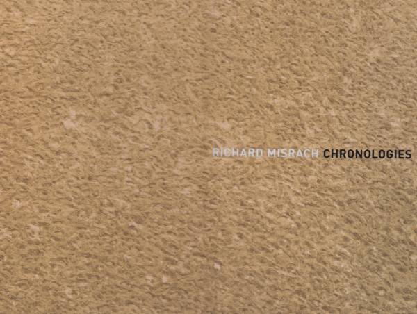 Richard Misrach: Chronologies