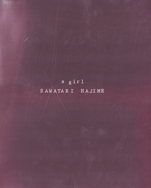 Hajime Sawatari: hysteric no.11 A Girl [Signed]