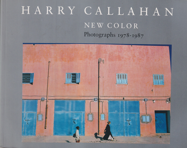 Harry Callahan: New Color : Photographs 1978-1987
