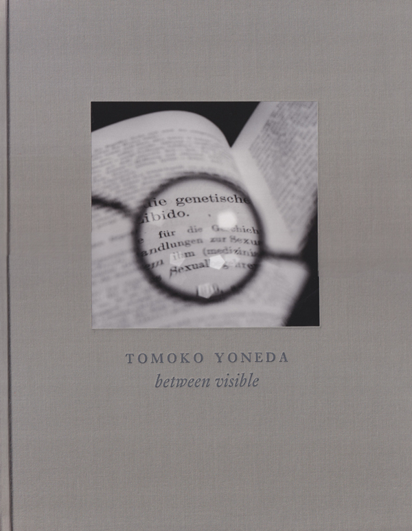Tomoko Yoneda: Between Visible