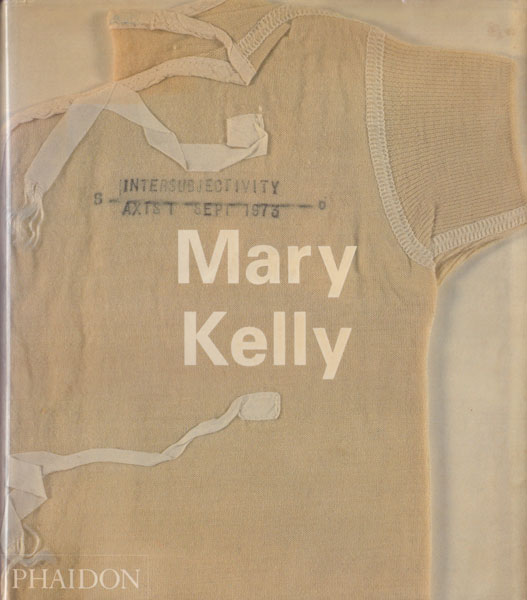 Mary Kelly [Phaidon Contemporary Artist Series]