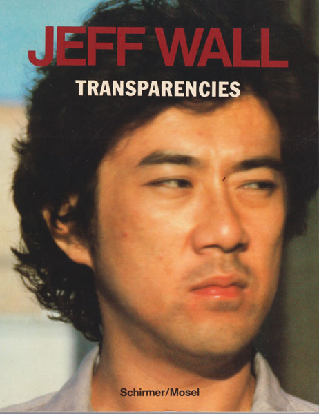 Jeff Wall: Transparencies