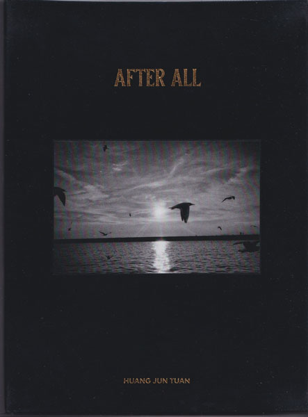 Huang Jun Tuan: After All