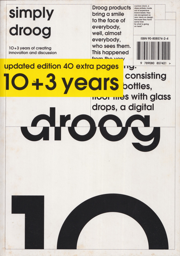 Simply Droog: 10 + 3 Years of Creating Innovation and Discussion